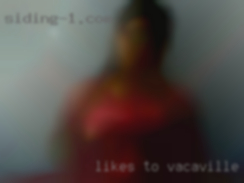 Likes to in Vacaville, CA have a good time!
